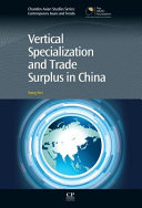 Vertical specialization and trade surplus in China /