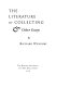 The literature of collecting & other essays /