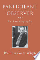 Participant Observer : An Autobiography /