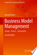 Business Model Management  : Design - Process - Instruments /