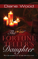 The fortune teller's daughter /
