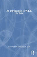 An introduction to W.E.B. Du Bois /