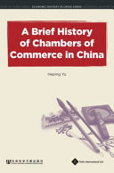 A brief history of chambers of commerce in China /