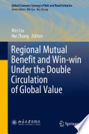 Regional mutual benefit and win-win under the double circulation of global value /